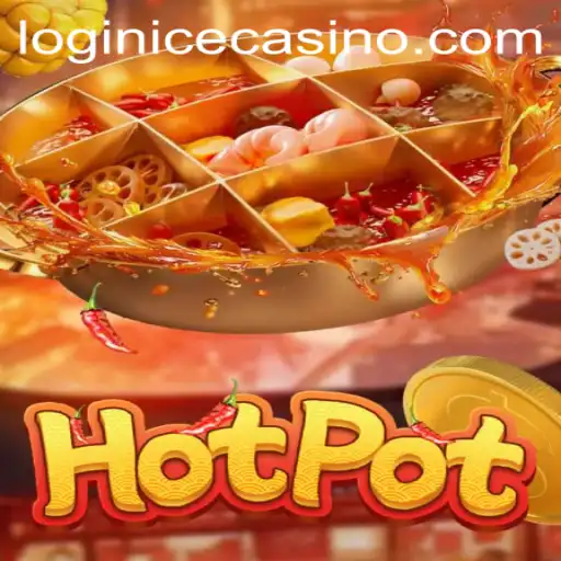Exploring the Excitement of Hotpot at ICE Casino